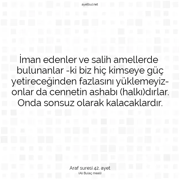 Ayetbul | Kuran Mealleri | Quran | Araf suresi 42. ayet