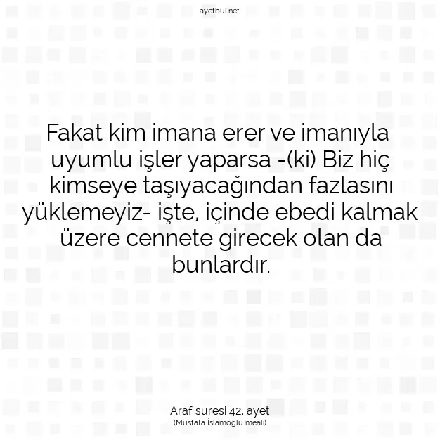 Ayetbul | Kuran Mealleri | Quran | Araf suresi 42. ayet