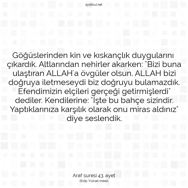 Ayetbul | Kuran Mealleri | Quran | Araf suresi 43. ayet