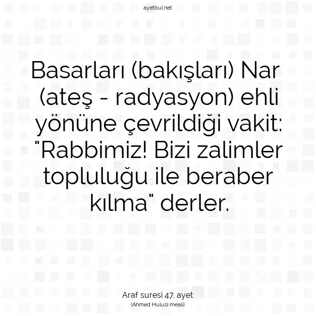 Ayetbul | Kuran Mealleri | Quran | Araf suresi 47. ayet