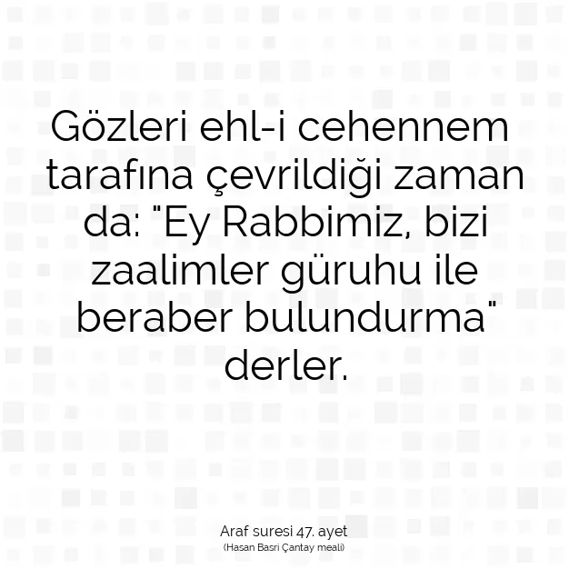Ayetbul | Kuran Mealleri | Quran | Araf suresi 47. ayet