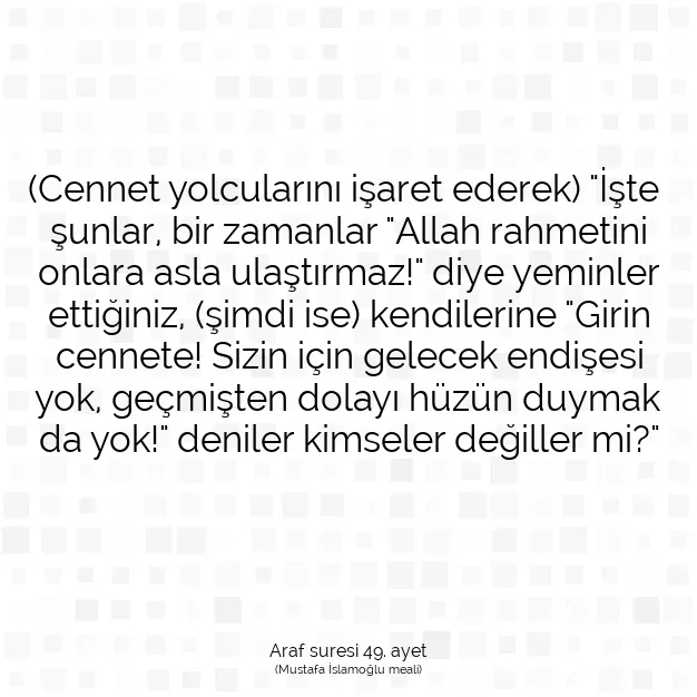 Ayetbul | Kuran Mealleri | Quran | Araf suresi 49. ayet