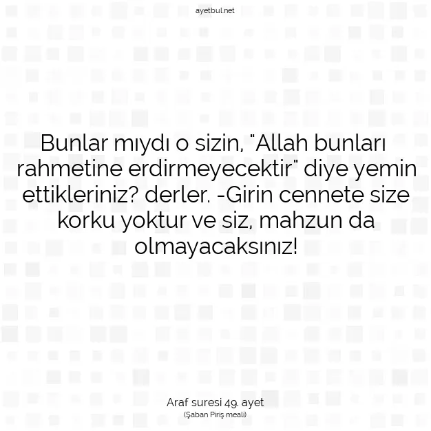 Ayetbul | Kuran Mealleri | Quran | Araf suresi 49. ayet