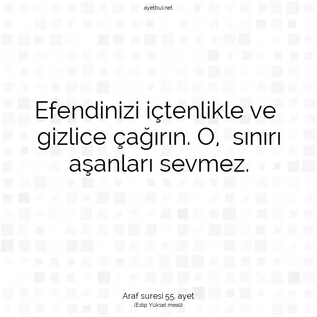 Ayetbul | Kuran Mealleri | Quran | Araf suresi 55. ayet