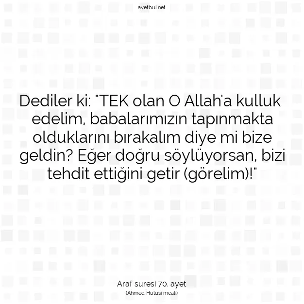 Ayetbul | Kuran Mealleri | Quran | Araf suresi 70. ayet