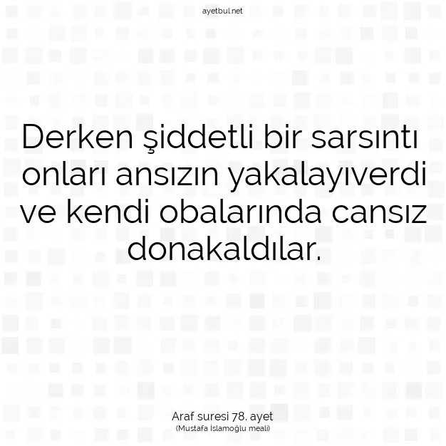 Ayetbul | Kuran Mealleri | Quran | Araf suresi 78. ayet