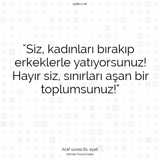 Ayetbul | Kuran Mealleri | Quran | Araf suresi 81. ayet