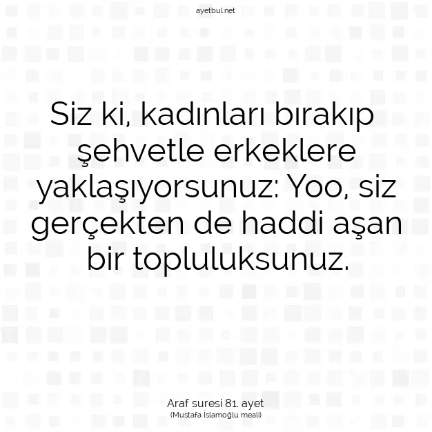 Ayetbul | Kuran Mealleri | Quran | Araf suresi 81. ayet