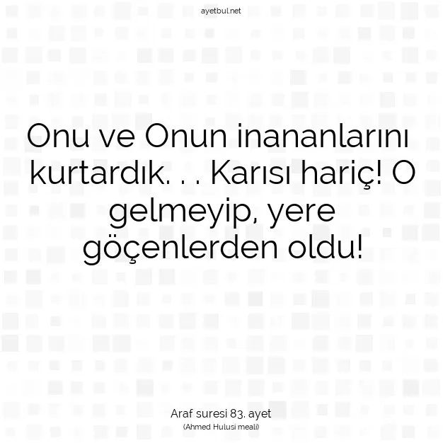 Ayetbul | Kuran Mealleri | Quran | Araf suresi 83. ayet