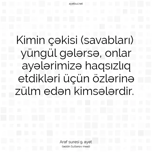 Ayetbul | Kuran Mealleri | Quran | Araf suresi 9. ayet