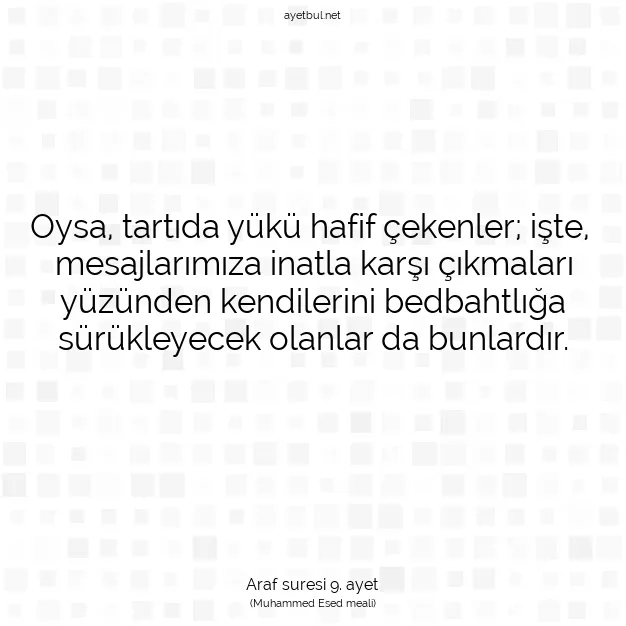 Ayetbul | Kuran Mealleri | Quran | Araf suresi 9. ayet