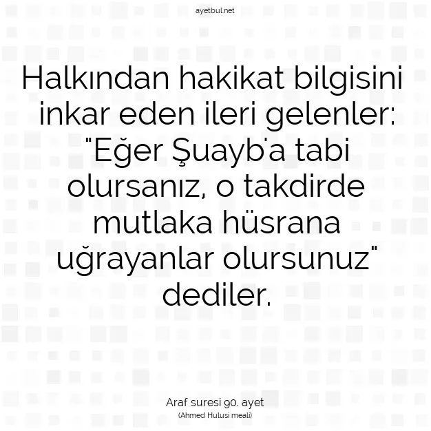 Ayetbul | Kuran Mealleri | Quran | Araf suresi 90. ayet