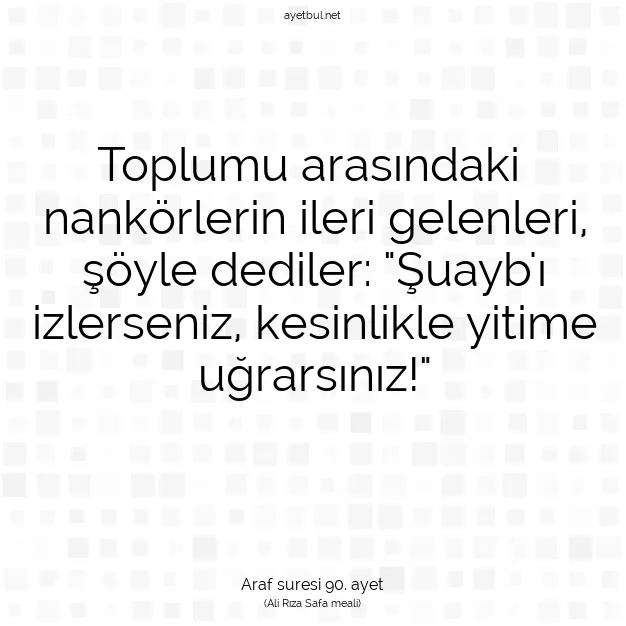 Ayetbul | Kuran Mealleri | Quran | Araf suresi 90. ayet