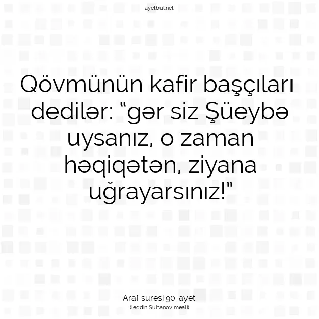 Ayetbul | Kuran Mealleri | Quran | Araf suresi 90. ayet