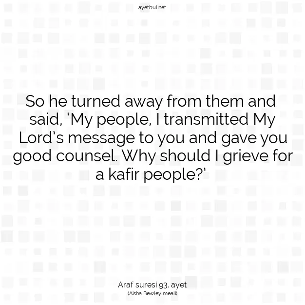 Ayetbul | Kuran Mealleri | Quran | Araf suresi 93. ayet