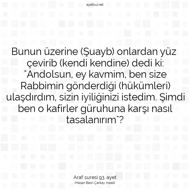 Ayetbul | Kuran Mealleri | Quran | Araf suresi 93. ayet