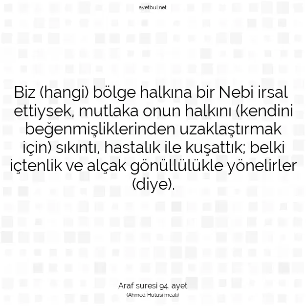 Ayetbul | Kuran Mealleri | Quran | Araf suresi 94. ayet