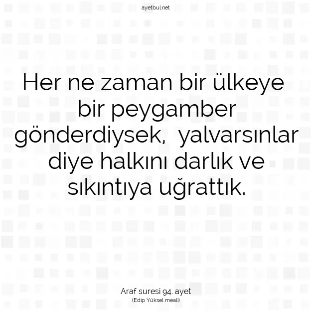 Ayetbul | Kuran Mealleri | Quran | Araf suresi 94. ayet