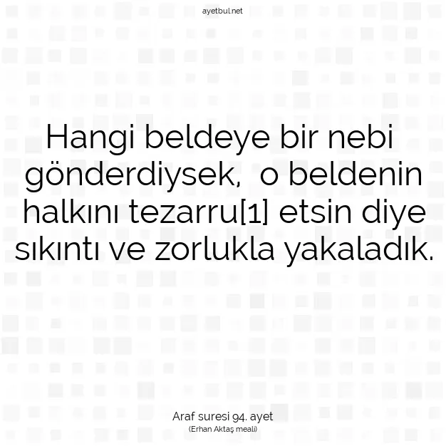 Ayetbul | Kuran Mealleri | Quran | Araf suresi 94. ayet