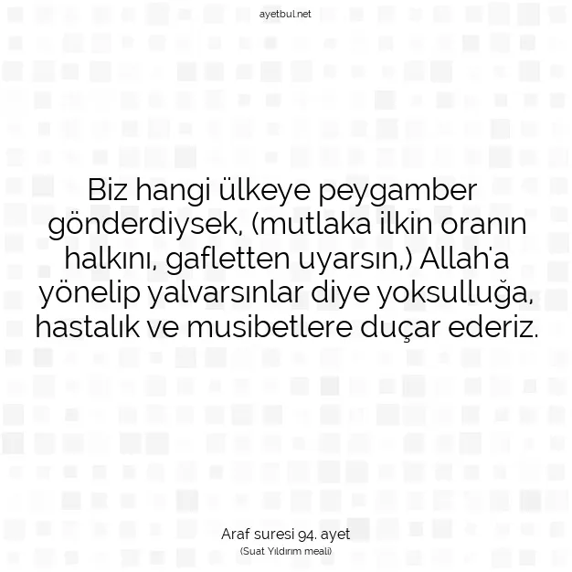 Ayetbul | Kuran Mealleri | Quran | Araf suresi 94. ayet