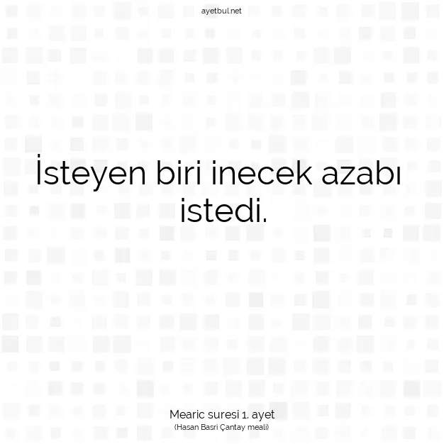 Ayetbul | Kuran Mealleri | Quran | Mearic suresi 1. ayet