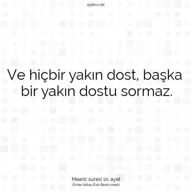 Ayetbul | Kuran Mealleri | Quran | Mearic suresi 10. ayet
