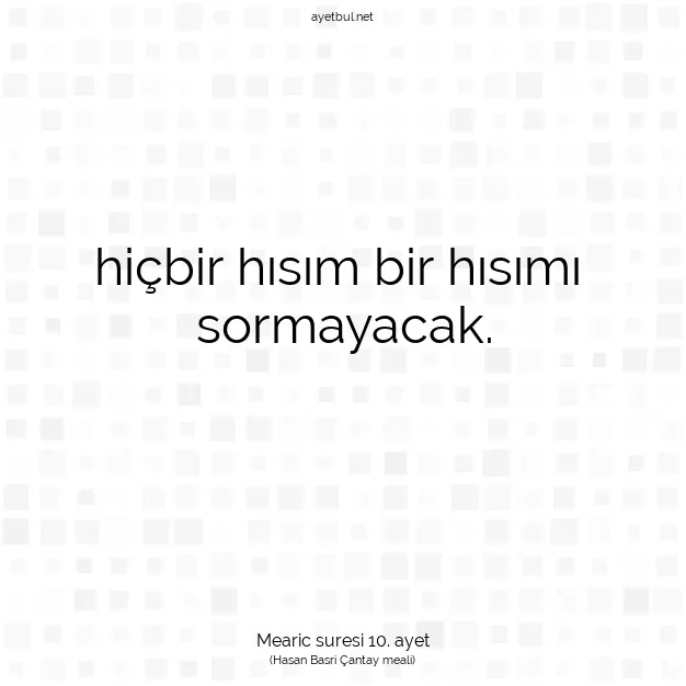 Ayetbul | Kuran Mealleri | Quran | Mearic suresi 10. ayet