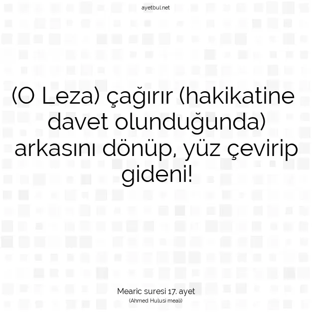 Ayetbul | Kuran Mealleri | Quran | Mearic suresi 17. ayet