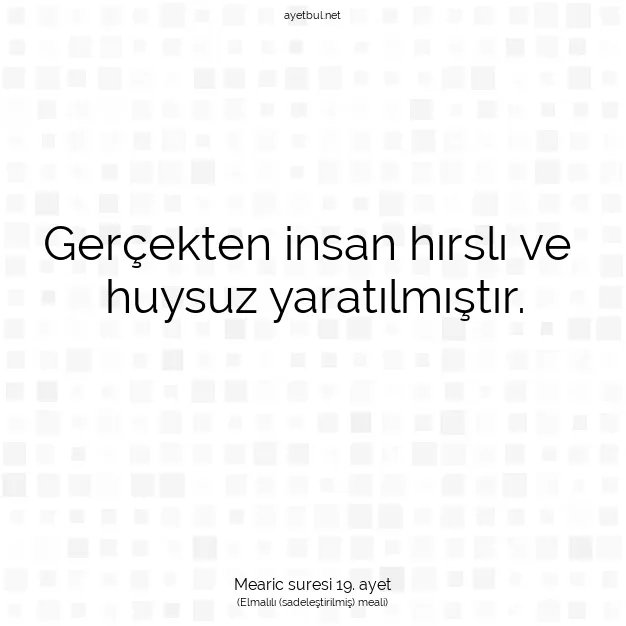 Ayetbul | Kuran Mealleri | Quran | Mearic suresi 19. ayet