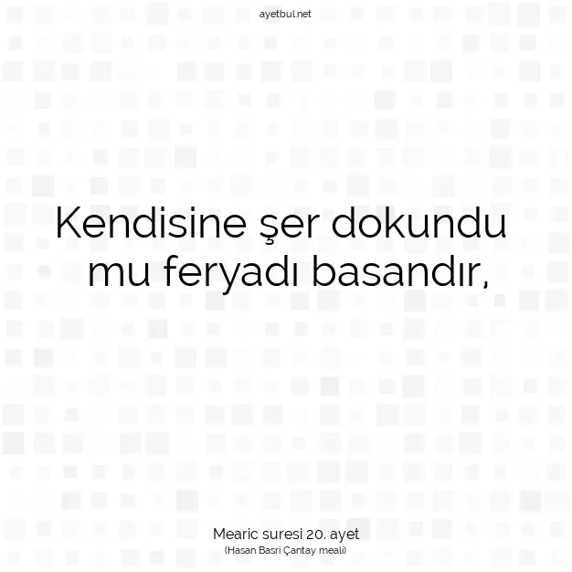 Ayetbul | Kuran Mealleri | Quran | Mearic suresi 20. ayet