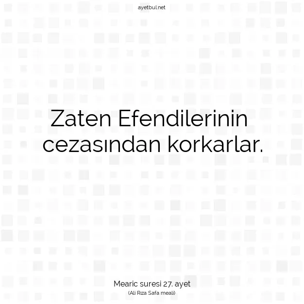 Ayetbul | Kuran Mealleri | Quran | Mearic suresi 27. ayet