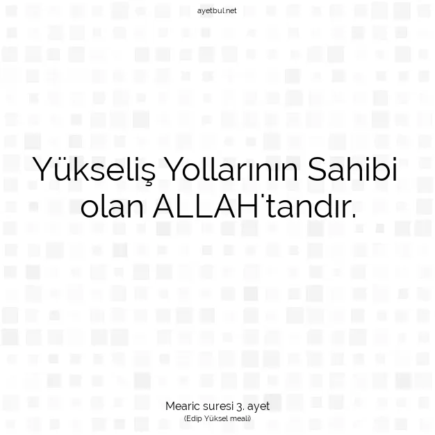 Ayetbul | Kuran Mealleri | Quran | Mearic suresi 3. ayet