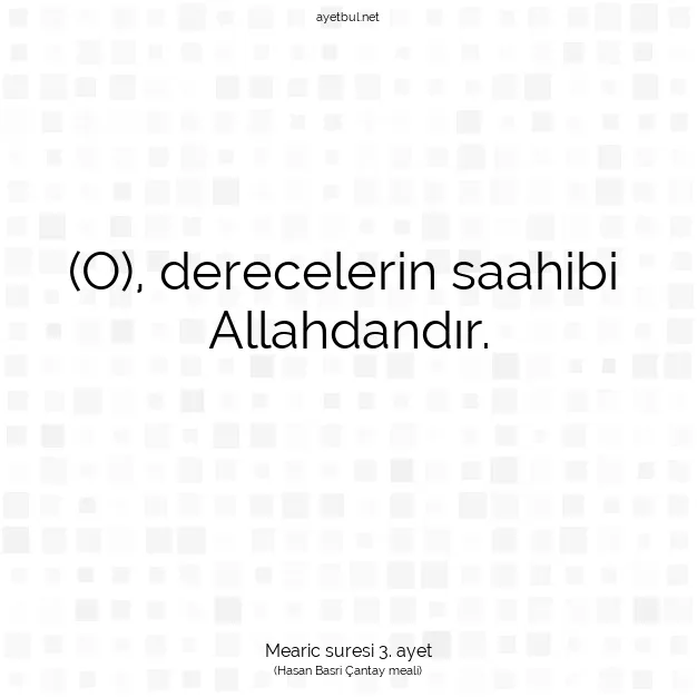 Ayetbul | Kuran Mealleri | Quran | Mearic suresi 3. ayet
