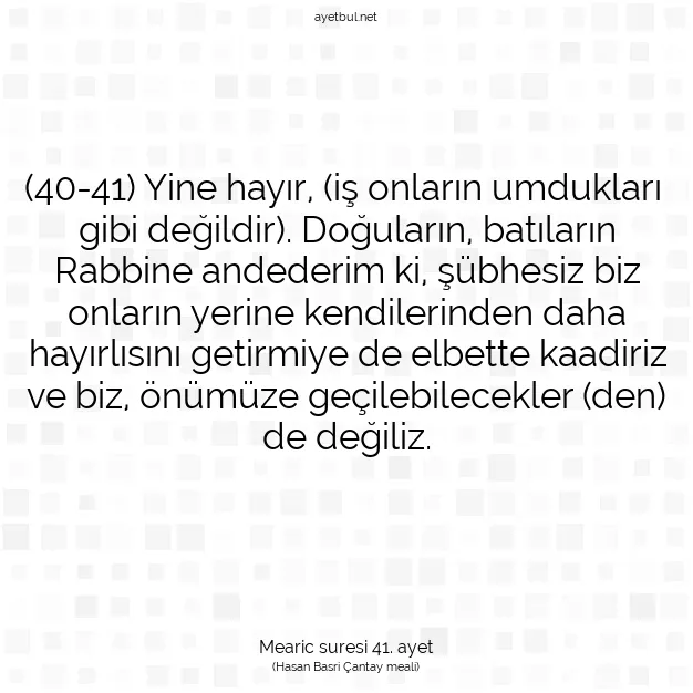 Ayetbul | Kuran Mealleri | Quran | Mearic suresi 41. ayet