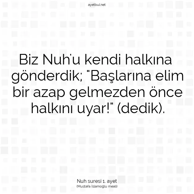 Ayetbul | Kuran Mealleri | Quran | Nuh suresi 1. ayet