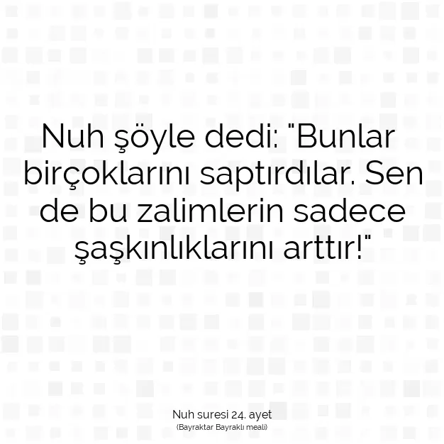 Ayetbul | Kuran Mealleri | Quran | Nuh suresi 24. ayet
