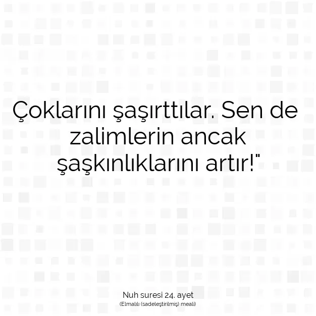 Ayetbul | Kuran Mealleri | Quran | Nuh suresi 24. ayet