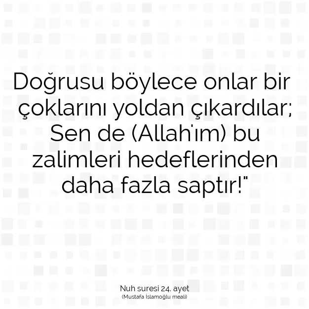 Ayetbul | Kuran Mealleri | Quran | Nuh suresi 24. ayet