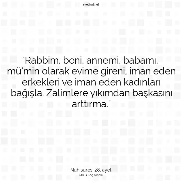 Ayetbul | Kuran Mealleri | Quran | Nuh suresi 28. ayet