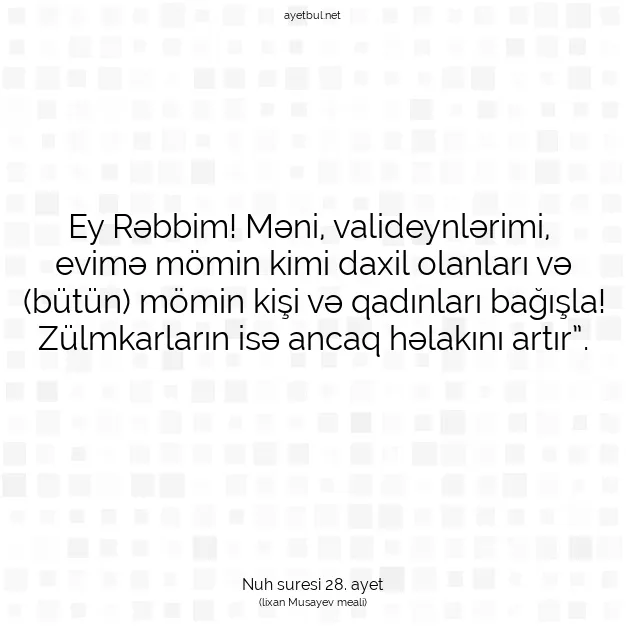 Ayetbul | Kuran Mealleri | Quran | Nuh suresi 28. ayet