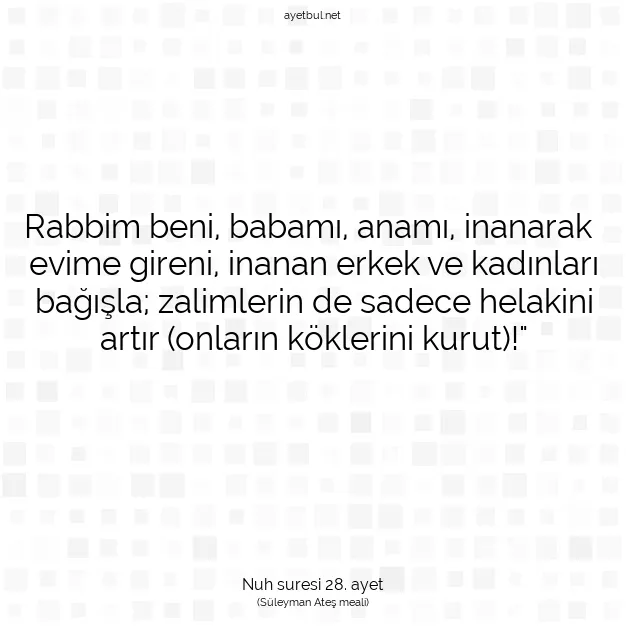 Ayetbul | Kuran Mealleri | Quran | Nuh suresi 28. ayet