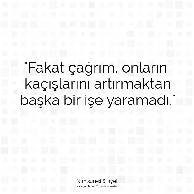 Ayetbul | Kuran Mealleri | Quran | Nuh suresi 6. ayet