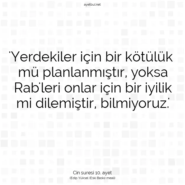 Ayetbul | Kuran Mealleri | Quran | Cin suresi 10. ayet
