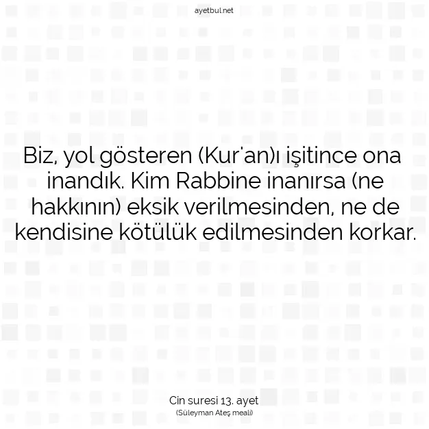 Ayetbul | Kuran Mealleri | Quran | Cin suresi 13. ayet