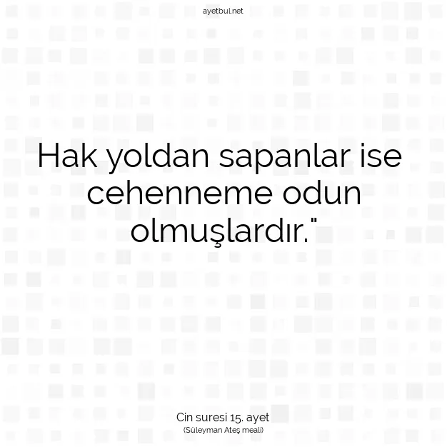 Ayetbul | Kuran Mealleri | Quran | Cin suresi 15. ayet