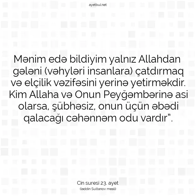 Ayetbul | Kuran Mealleri | Quran | Cin suresi 23. ayet