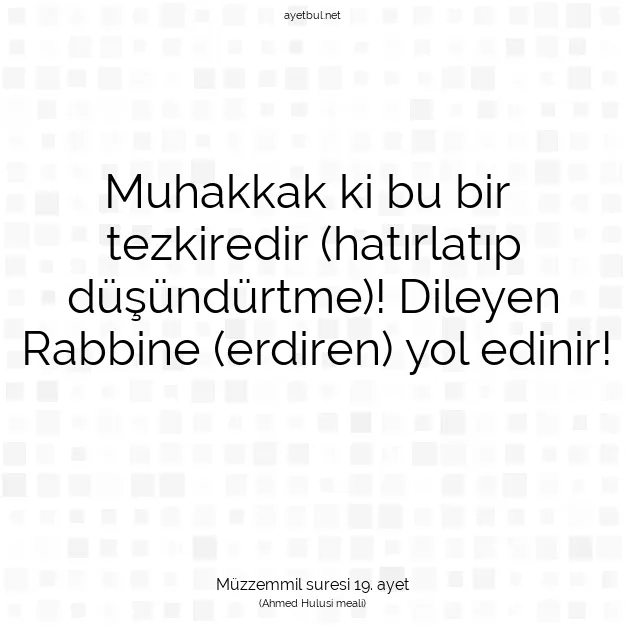 Ayetbul | Kuran Mealleri | Quran | Müzzemmil suresi 19. ayet