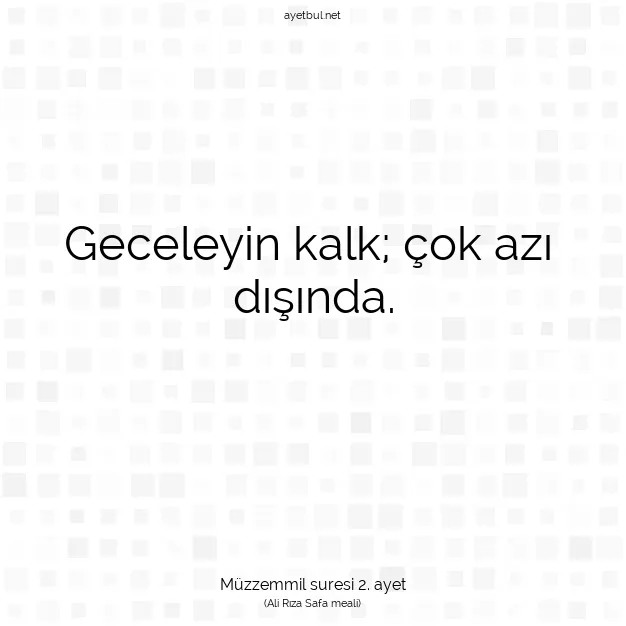 Ayetbul | Kuran Mealleri | Quran | Müzzemmil suresi 2. ayet