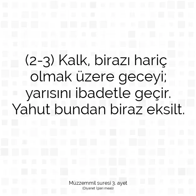 Ayetbul | Kuran Mealleri | Quran | Müzzemmil suresi 3. ayet