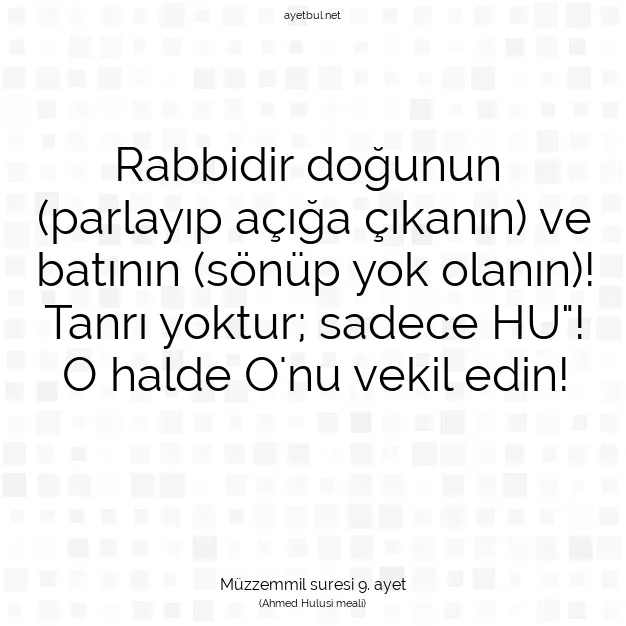 Ayetbul | Kuran Mealleri | Quran | Müzzemmil suresi 9. ayet